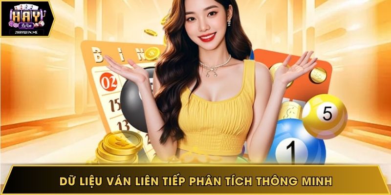 Dữ liệu ván liên tiếp phân tích thông minh